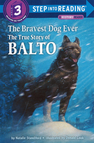 The Bravest Dog Ever: The True Story of Balto