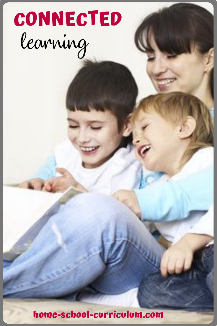 Connected Learning | Learning doesn't happen in isolation. Why homeschool that way?